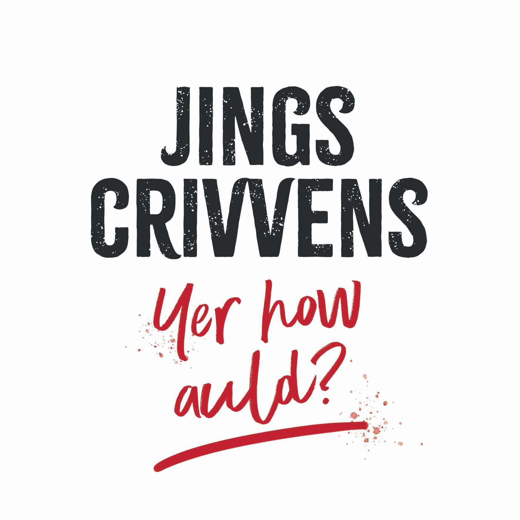 Jings Crivvens