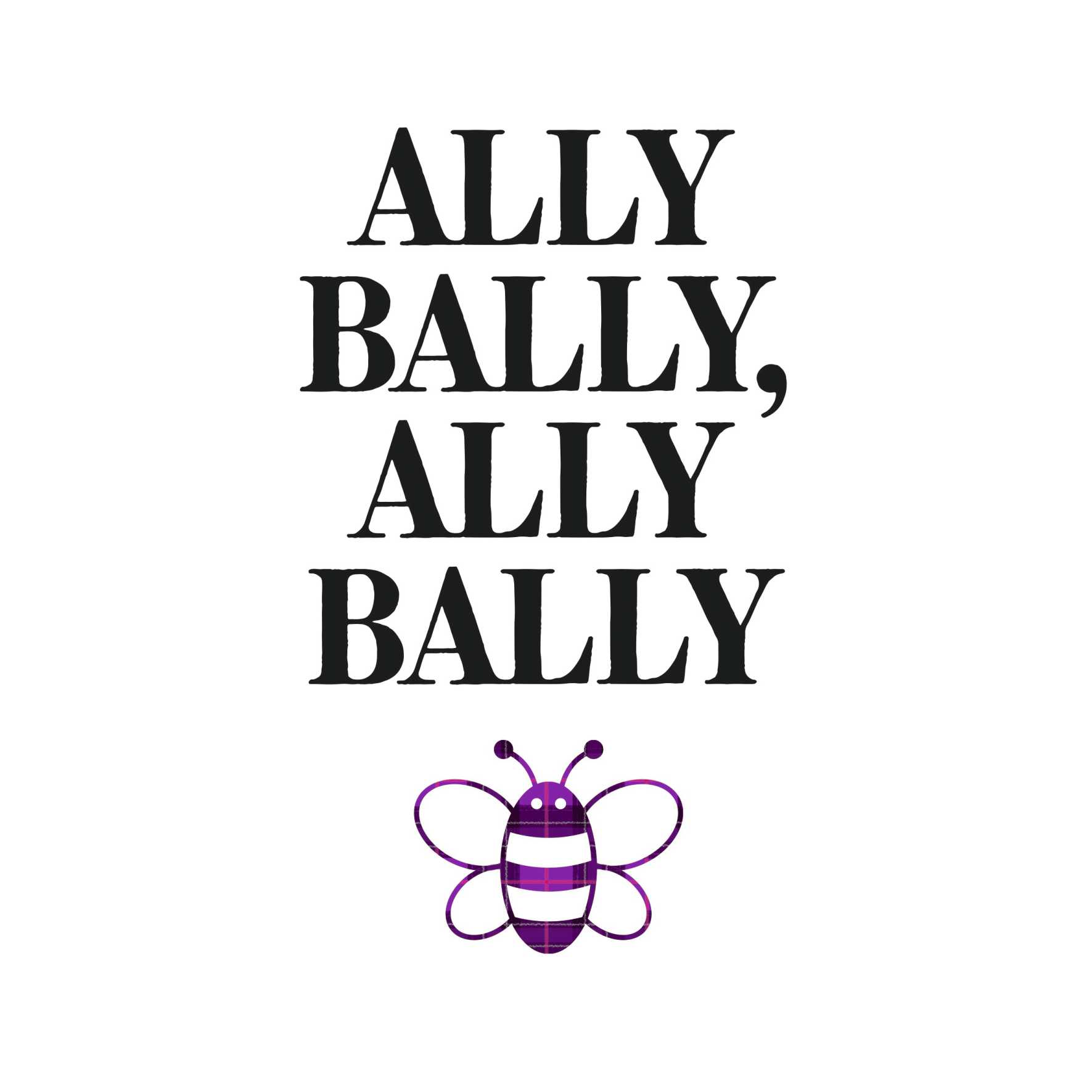 Ally Bally...